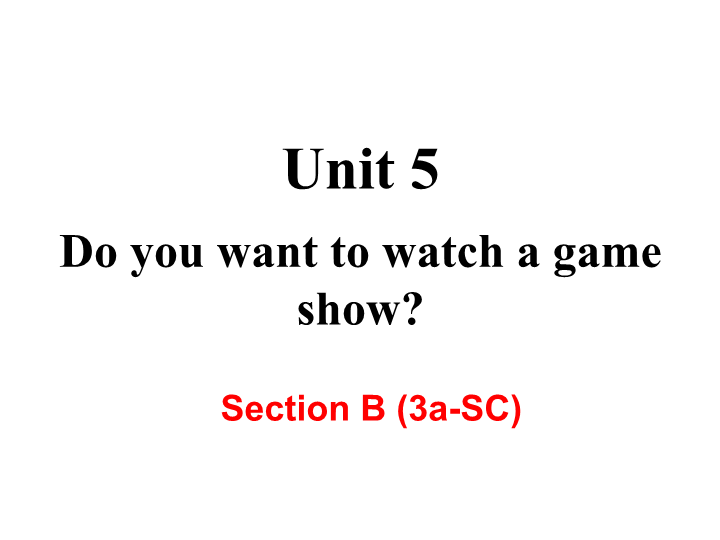 【人教版】2018年八年级英语上册：Unit5 Section B (3a-SC) 课件_第2页