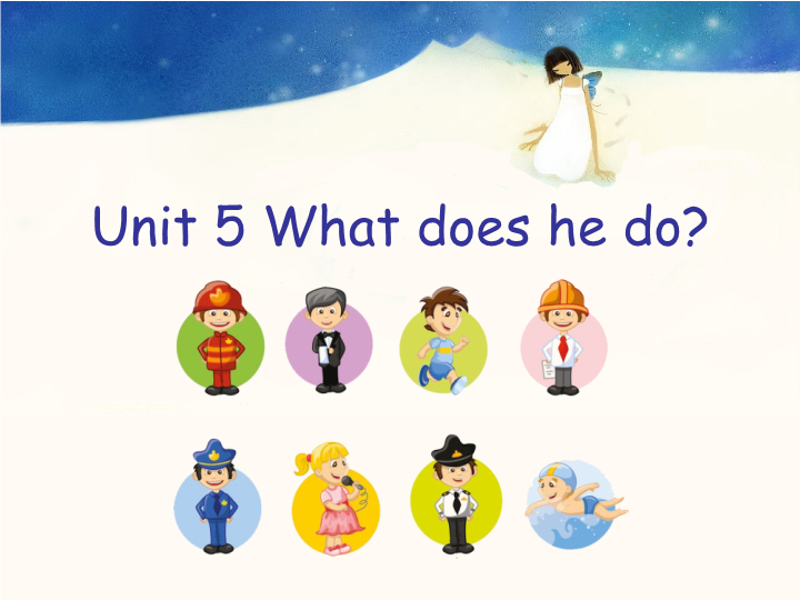 【人教pep版】六年级上册英语：Unit5 What does he do（ppt课件）