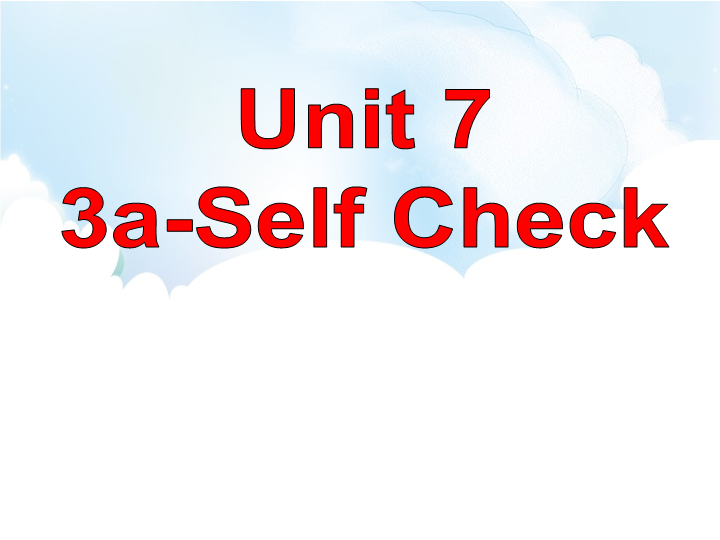 人教版八年级下册Unit 7 Section B 3a-selfcheck课件.pptx_第1页