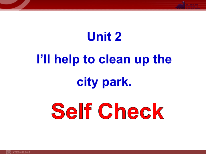 Unit 2 I'll help to clean up the city parks  Self Check课件.ppt_第2页