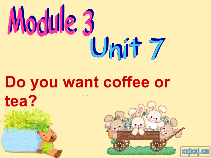 【广州版】英语五年级上：Module 4 Unit 7《Do you want coffee or tea》课件3