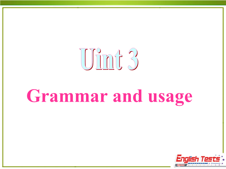 牛津译林版英语选修10《Unit3 Grammar and usage》课件