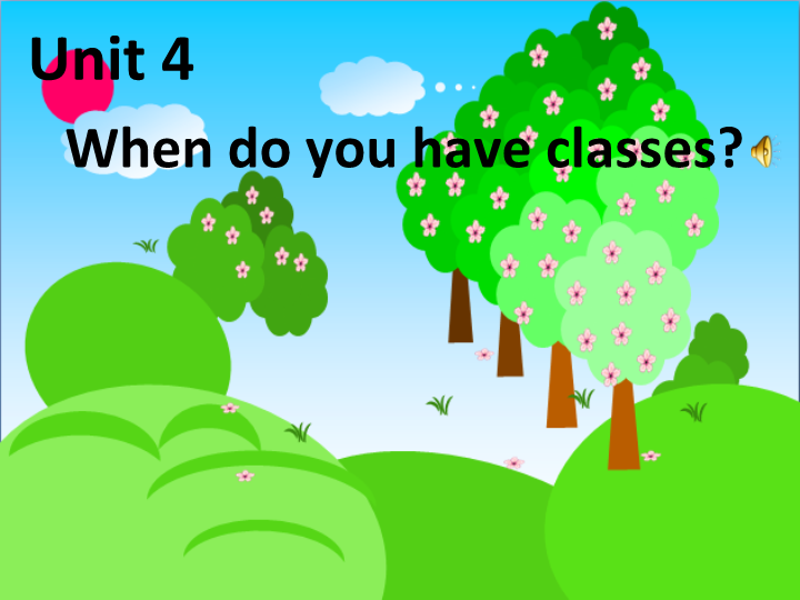 陕旅版小学英语四年级上册《Unit 4 When Do You Have Classes》PPT课件 (1).ppt