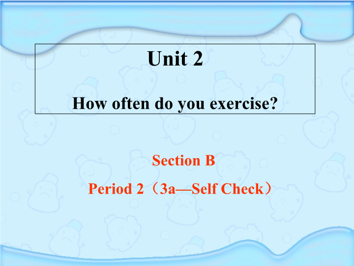 unti 2 Section B-2.ppt_第1页