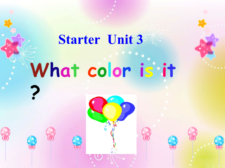 七年级英语公开课ppt Starter Unit3 What color is it课件