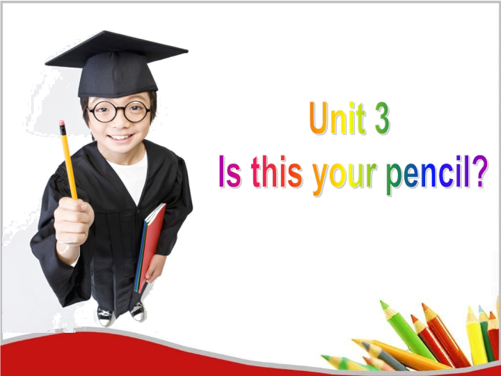 七年级Is this your pencil Section A精品