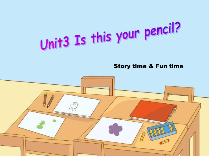 七年级Unit3 Is this your pencil第一课时、第二课时
