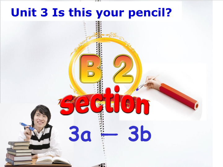 七年级课件Unit3 Is this your pencil Section B2 3a-3b原创ppt