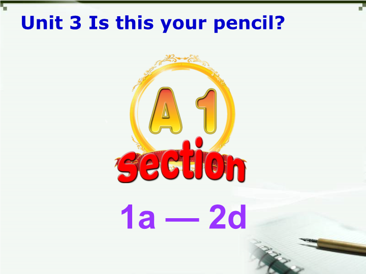 七年级英语ppt Unit3 Is this your pencil Section A11a-2d课件