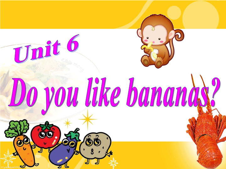 七年级课件Unit6 Do you like bananas Section B ppt_第2页