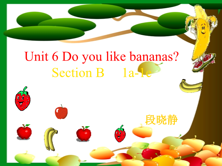 七年级课件Unit6 Do you like bananas原创ppt (英语)_第2页