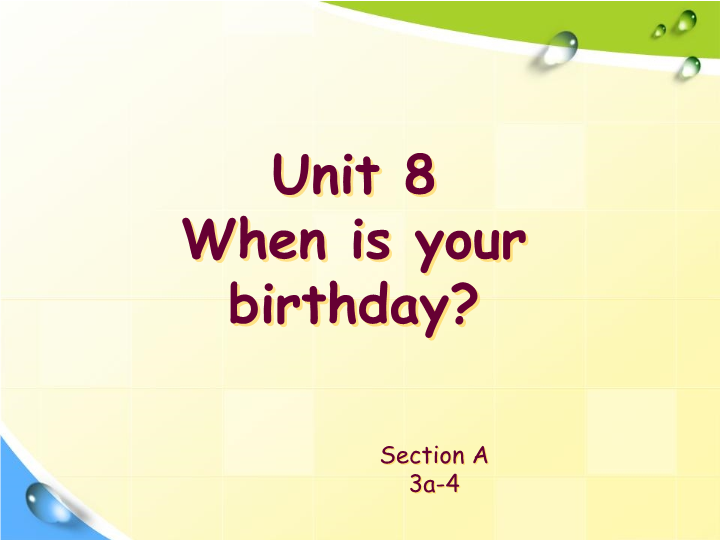 七年级Unit8 When is your birthday Section B教研课