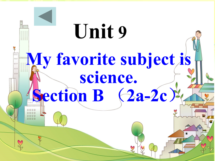 七年级My favorite subject is science Section B 2a-2c公开课ppt