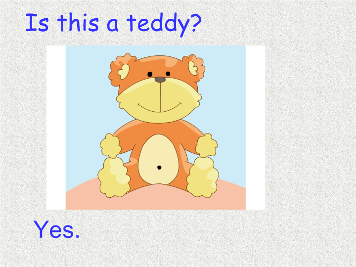 小学英语一年级上册Unit 4 Is this a teddy？课件2_第4页