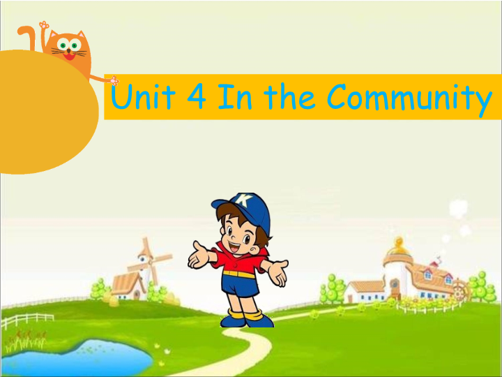 小学英语二年级上册Unit 4 In the Community 课件2