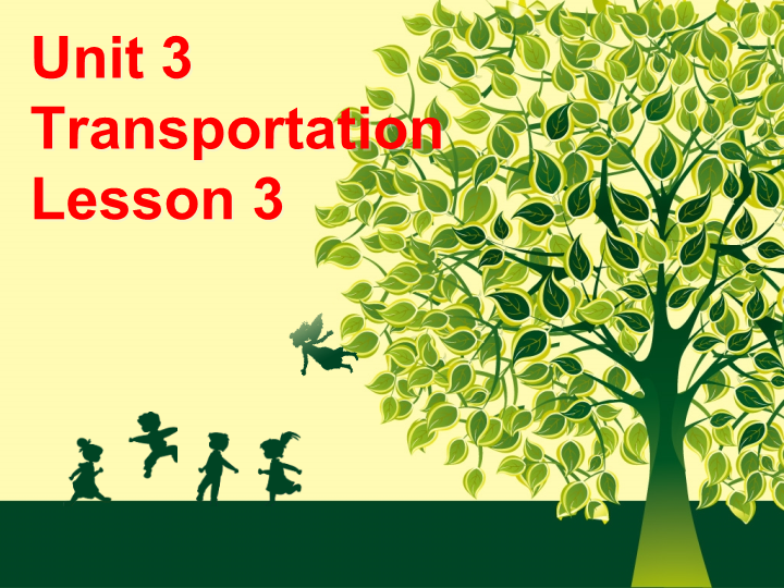 四年级英语上册  Unit 3 Transportation Lesson3 课件2 (人教版）