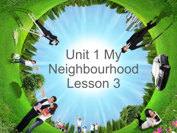 四年级英语下册 Unit 1 My Neighbourhood Lesson3 课件2