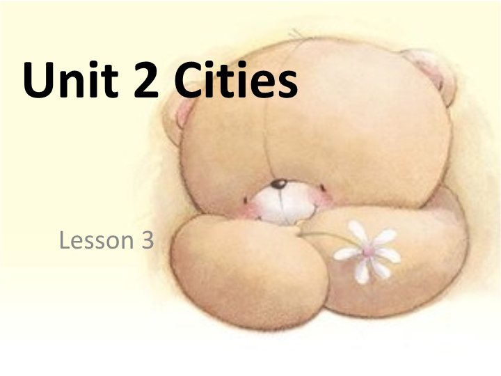 四年级英语下册 Unit 2 Cities Lesson3 课件3