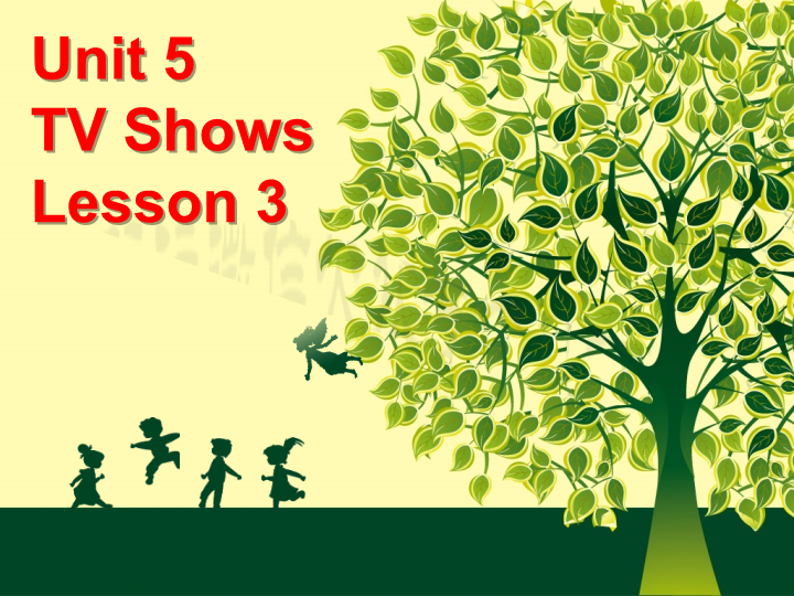 五年级英语上册　Ｕｎｉｔ5 TV Shows   Lesson1　课件2_第1页