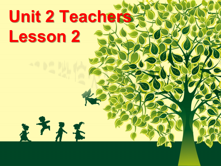 五年级英语上册　Ｕｎｉｔ2Teachers Lesson2　课件2_第1页