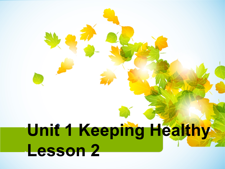 五年级英语下册 Unit1 Keep Healthy Lesson2 课件1