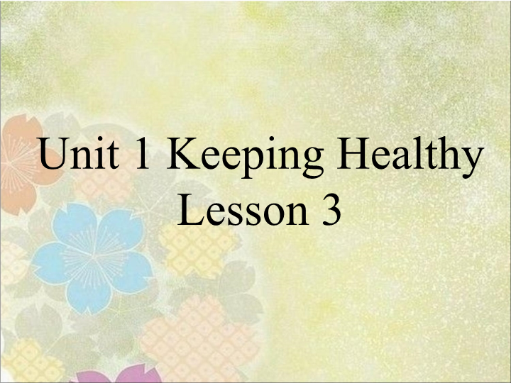 五年级英语下册 Unit1 Keep Healthy Lesson3 课件3