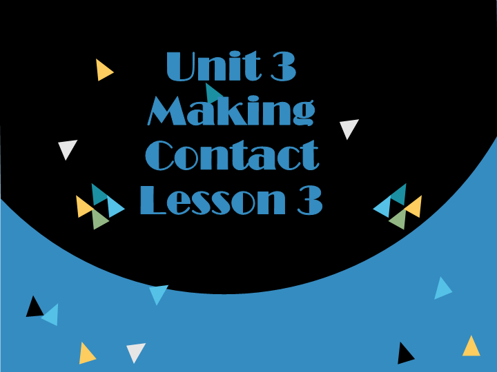 五年级英语下册 Unit3 Making Contact  Lesson3 课件1