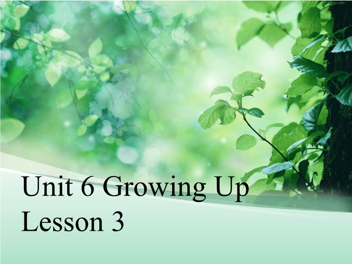 五年级英语下册 Unit6 Growing Up Lesson3 课件2
