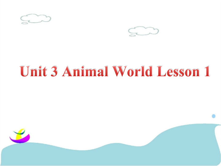 六年级英语上册  Unit3 Animal   World Lesson1 课件2