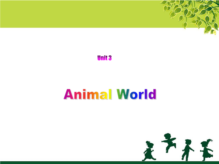 六年级英语上册  Unit3 Animal   World 课件_第1页
