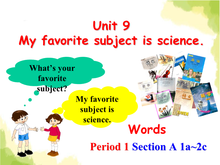 七年级英语上册My favorite subject is science Section A 1a-2c