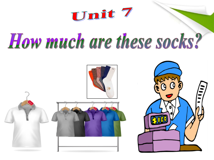 七年级英语上册Unit7 How much are these socks Section B教研课_第2页