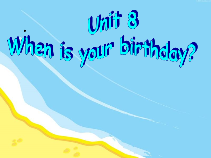 七年级英语上册Unit8 When is your birthday PPT教学自制课件(英语)
