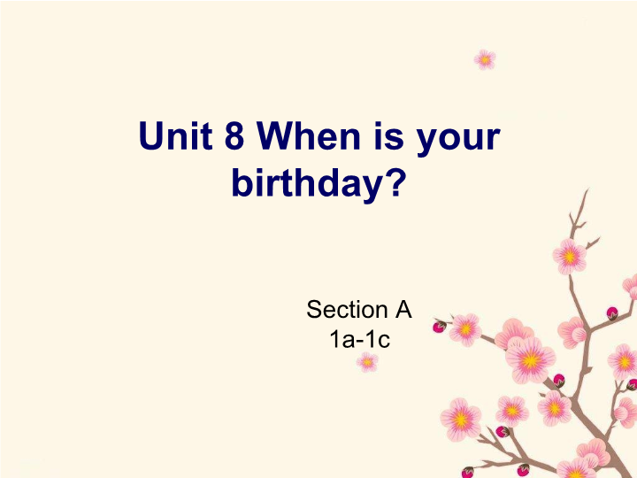 七年级英语上册Unit8 When is your birthday ppt比赛获奖教学课件