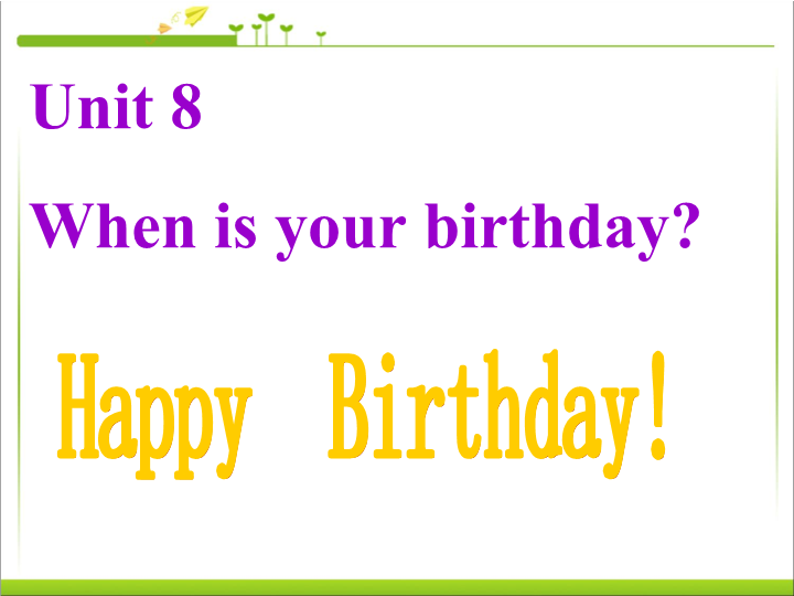 七年级英语上册Unit8 When is your birthday教研课