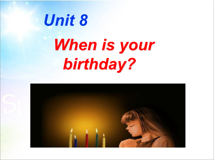 七年级英语上册教学比赛获奖课件Unit8 When is your birthday ppt （英语）_第1页