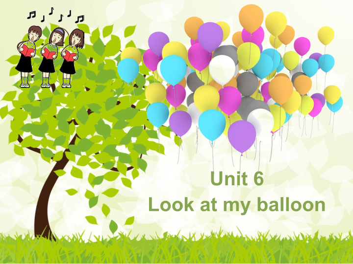 一年级英语上册  Unit 6 Look at my balloon!课件1（人教一起点）_第1页