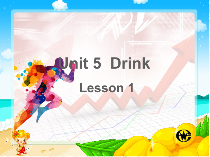 一年级英语上册  Unit 5 Drink Lesson 1课件1（人教一起点）_第1页
