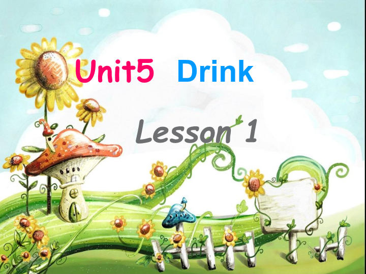 一年级英语上册  Unit 5 Drink Lesson 1课件2（人教一起点）_第1页