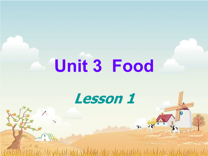 三年级英语上册  Unit 3 Food Lesson 1 课件2（人教版一起点）