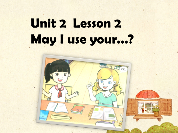 四年级英语上册    Unit 4 Lesson2  May I use your课件（人教版一起点）