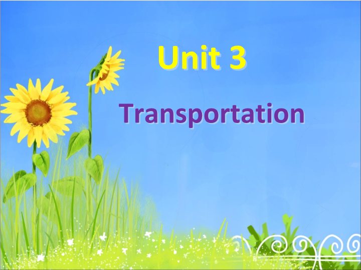 四年级英语上册   Unit 3 Transportation 课件（人教版一起点）