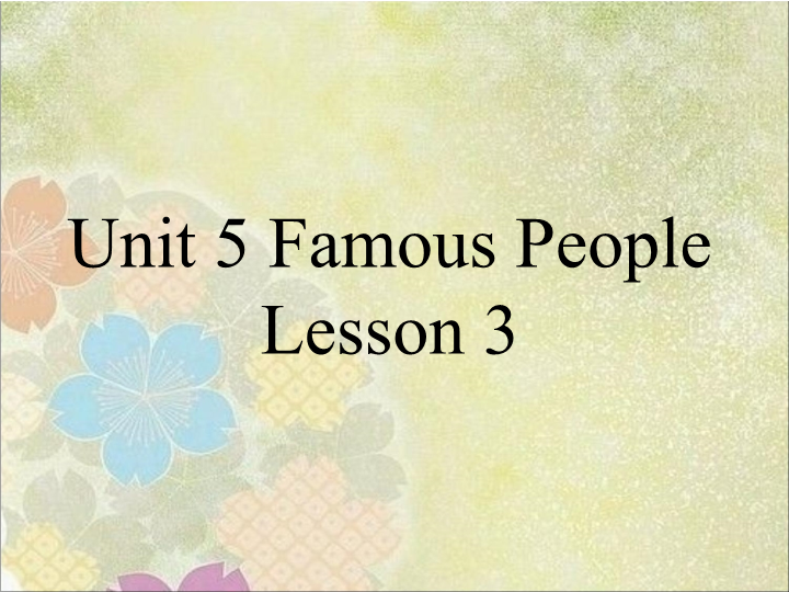 六年级英语上册   Unit5FamousPeopleLesson3课件3（人教版一起点）_第1页