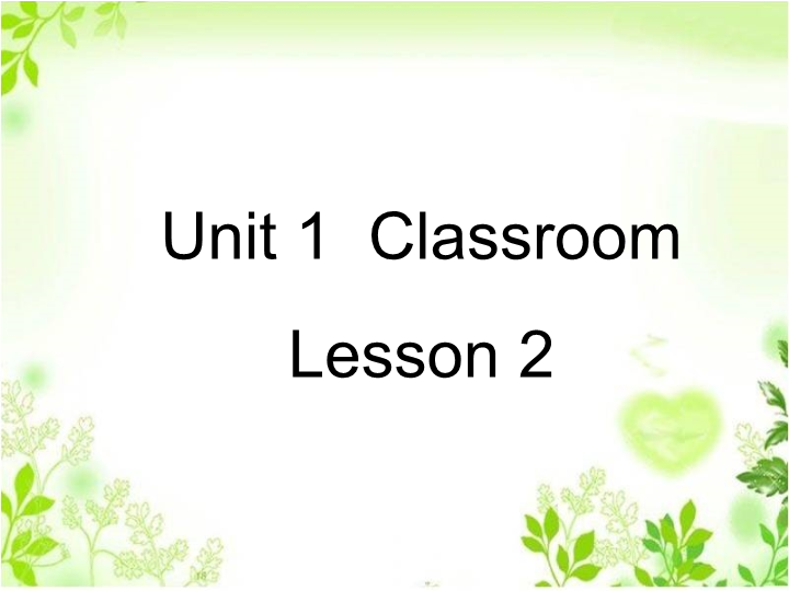 一年级英语上册  Unit 1 Classroom Lesson 2课件3（人教一起点）