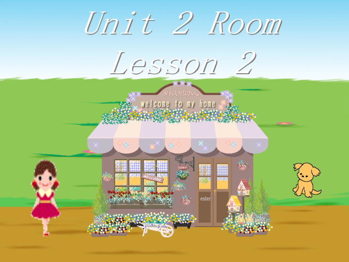 一年级英语上册  Unit 2 Room Lesson 2.课件3（人教一起点）