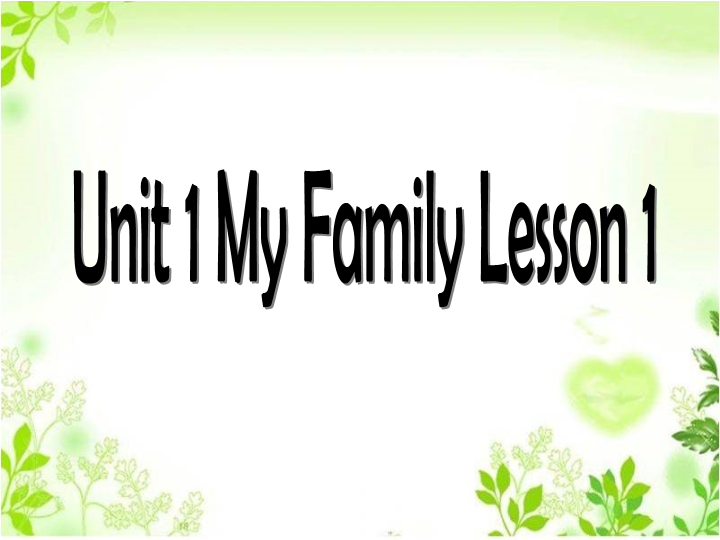 二年级英语上册   Unit 1 My Family Lesson1 课件2（人教版一起点）