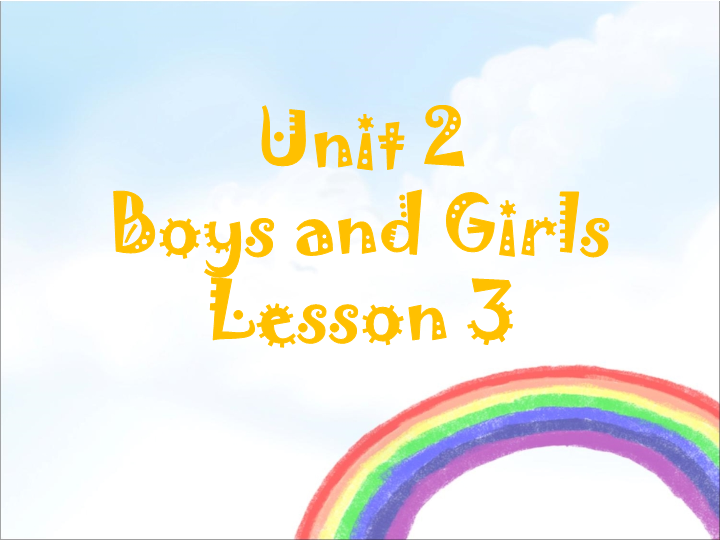 二年级英语上册   Unit 2 Lesson 1《Boys and Girls》Lesson3.课件2（人教版一起点）