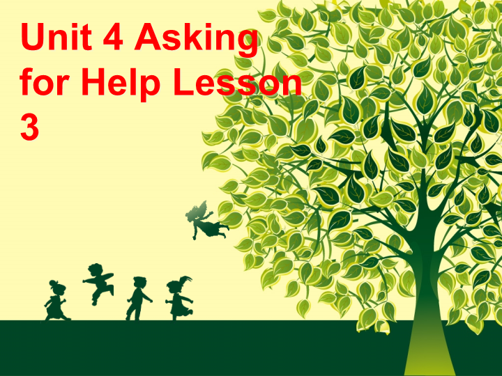 四年级英语上册   Unit 4  Asking for help..Lesson3 课件2（人教版一起点）