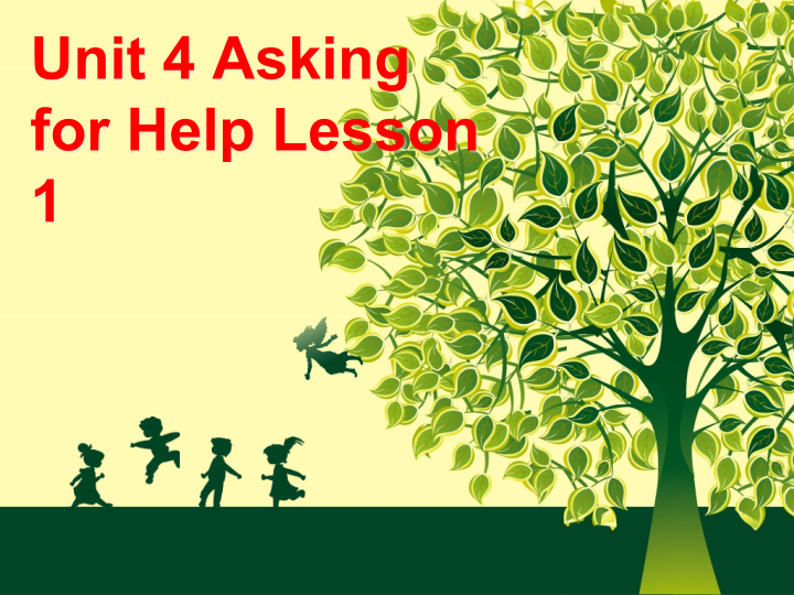 四年级英语上册   Unit 4  Asking for help..Lesson1 课件2（人教版一起点）