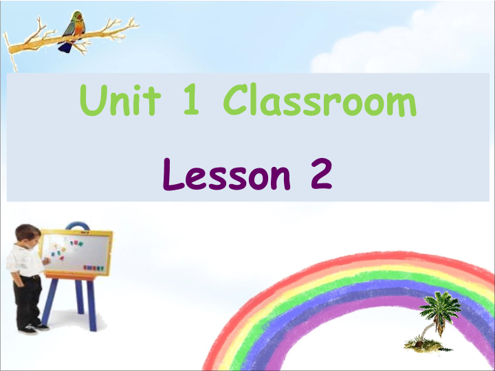 一年级英语下册  Unit 1 Classroom Lesson 2 课件 1_第1页